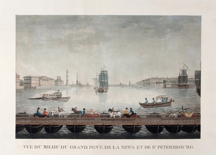 [Мост на барках наводился ежегодно в течение 124 лет] М.Ф. Дамам Демартре. Вид центральной части Большого моста через Неву и Санкт-Петербург. Париж, 1813.