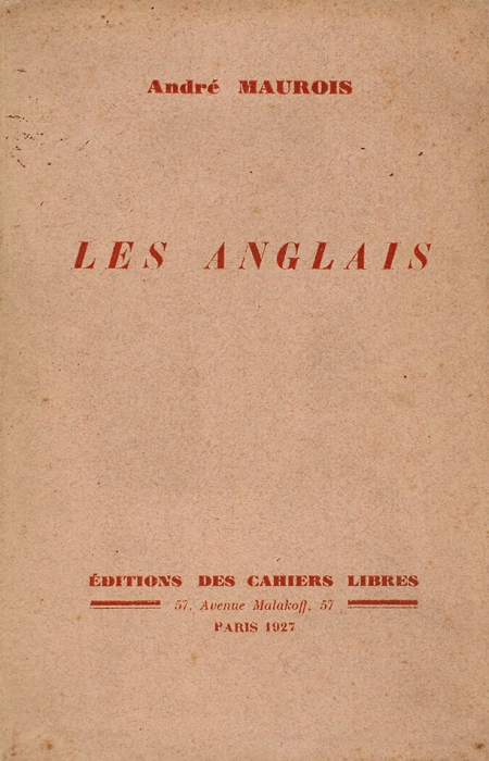 Моруа, А. Англичане / худ. А. Алексеев. [Maurois, A. Les Anglais. На фр. яз.]. Париж: Des Cahiers libres, 1927.