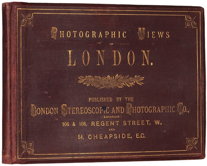 [Альбом фотографий] Фотографические виды Лондона. [Photographic Views of London. На англ. яз.] London: Stereoscopic and Photographic Co, [1880-1900-е гг.].